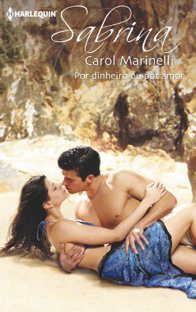 Por dinheiro ou por amor, Carol Marinelli
