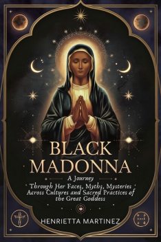 Black Madonna, Henrietta Martinez