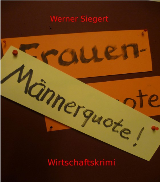 Männerquote, Werner Siegert