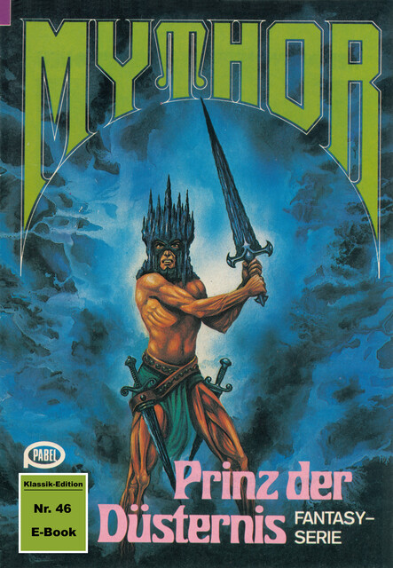 Mythor 46: Prinz der Düsternis, Horst Hoffmann