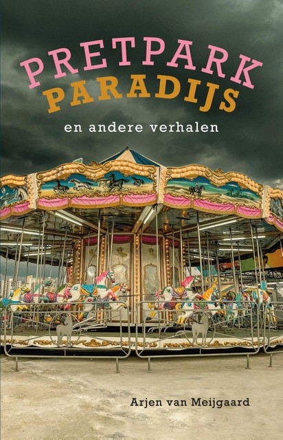 Pretpark Paradijk, Arjen van Meijgaard