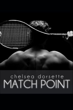 Match Point, Chelsea Dorsette