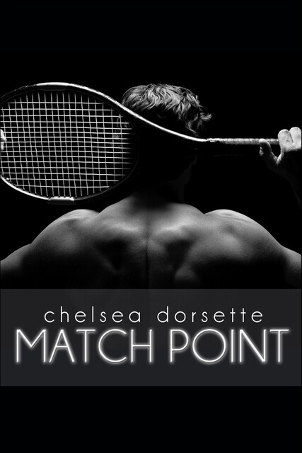 Match Point, Chelsea Dorsette