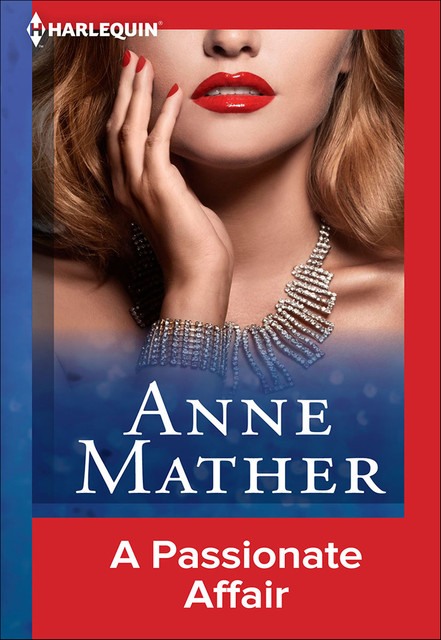 A Passionate Affair, Anne Mather