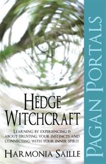 Pagan Portals – Hedge Witchcraft, Harmonia Saille