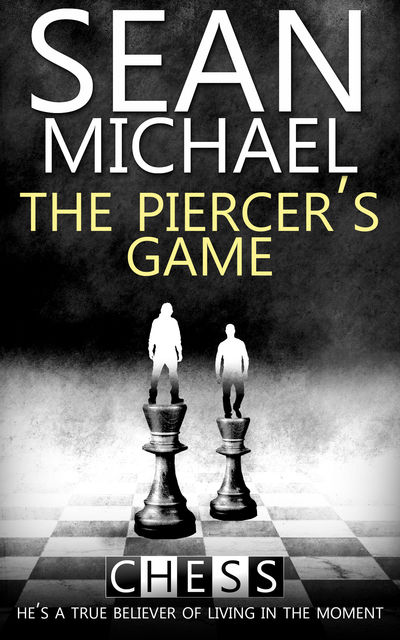 The Piercer’s Game, Sean Michael