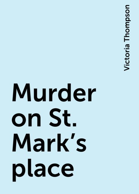 Murder on St. Mark’s place, Victoria Thompson