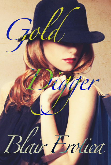 Gold Digger, Blair Erotica