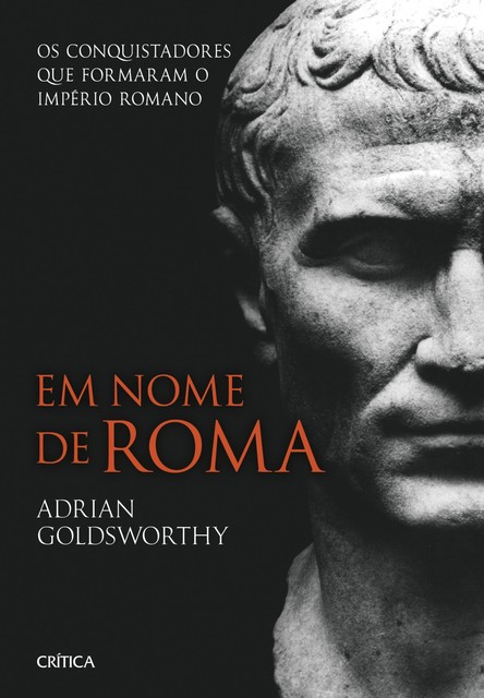 Em nome de Roma, Adrian Goldsworthy