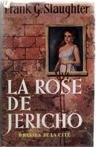 La Rosa De Jericó, Frank G. Slaughter