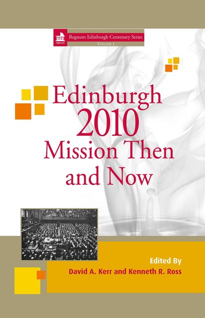 Mission Then and Now, David A. Kerr, Kenneth R. Ross