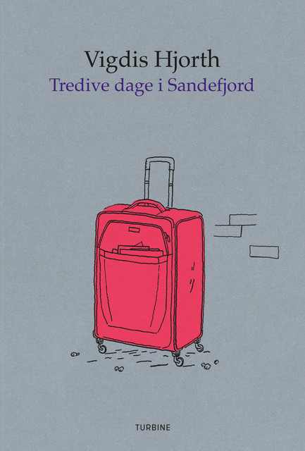 Tredive dage i Sandefjord, Vigdis Hjort