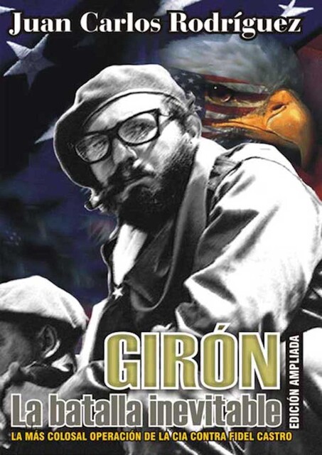 Girón. La batalla inevitable, Juan Carlos Rodríguez Cruz
