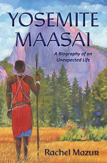 Yosemite Maasai, Rachel Mazur