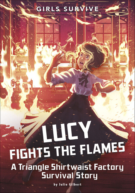 Lucy Fights the Flames, Julie Gilbert