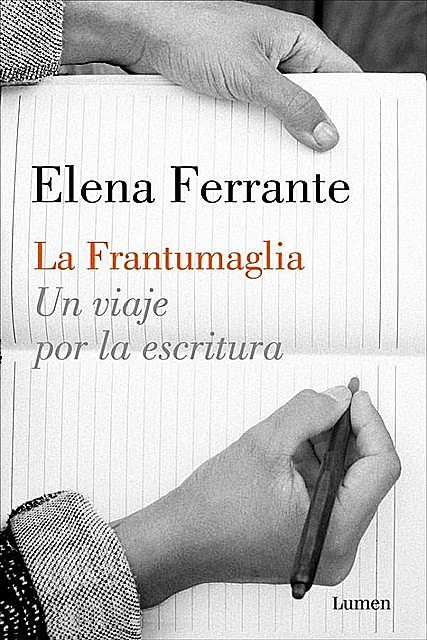 La frantumaglia, Elena Ferrante