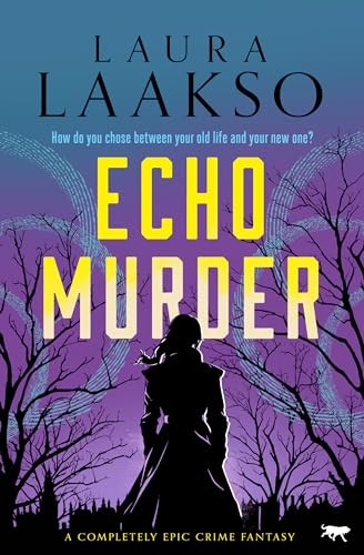 Echo Murder, Laura Laakso
