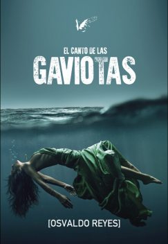 El canto de las gaviotas, Osvaldo Reyes