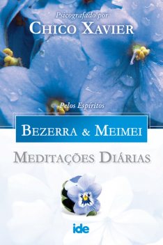 Meditações Diárias – Bezerra & Meimei, Francisco C. Xavier