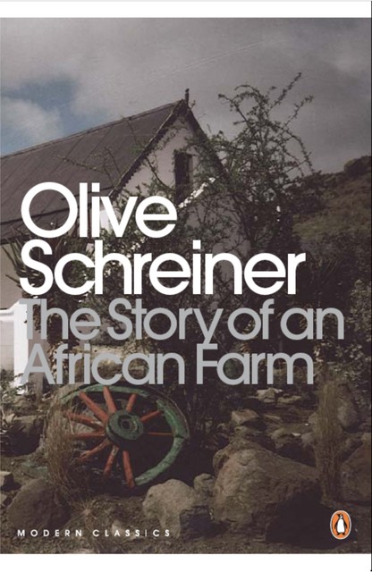 The Story Of An African Farm, Olive Schreiner