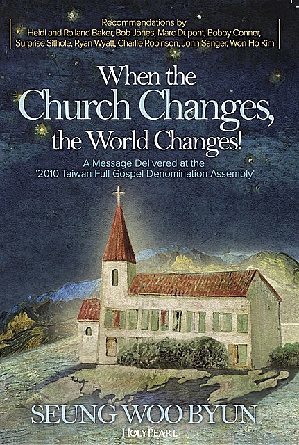 When the Church Changes, the World Changes, Seung-woo Byun