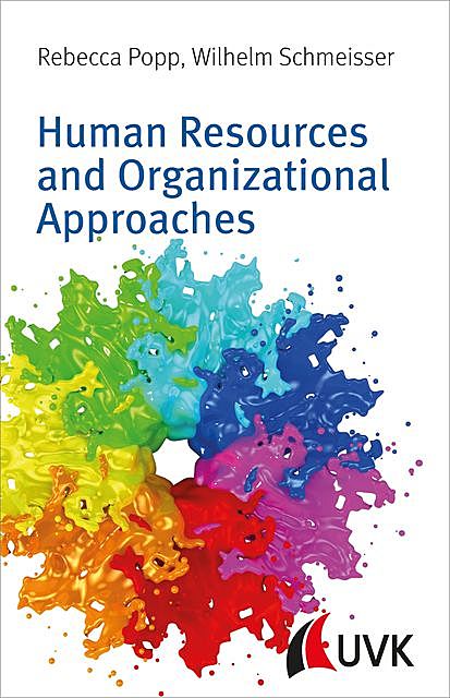 Human Resources and Organizational Approaches, Rebecca Popp, Wilhelm Schmeisser