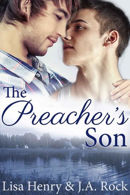 The Preacher's Son, J.A.Rock, Lisa Henry