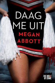 Daag me uit, Megan Abbott