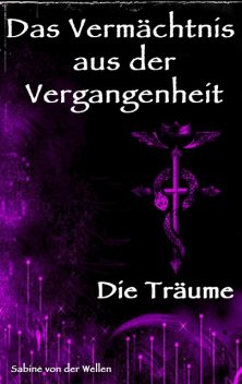 Das Vermächtnis aus der Vergangenheit, Sabine von der Wellen
