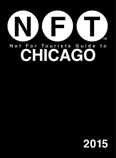 Not For Tourists Guide to Chicago 2014, Not For Tourists