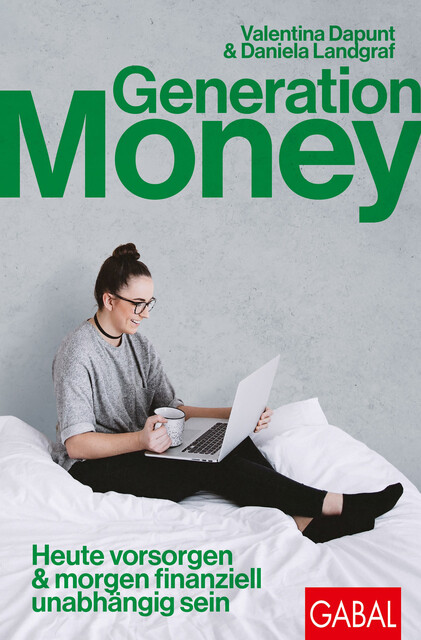 Generation Money, Daniela Landgraf, Valentina Dapunt