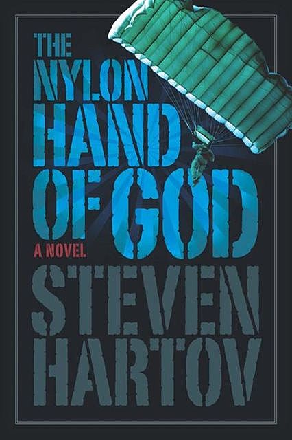The Nylon Hand of God, Steven Hartov