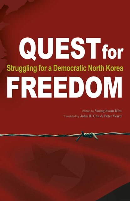 Quest for Freedom, Peter Ward, John Cha, Young-hwan Kim