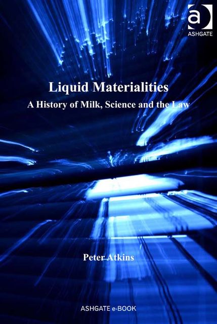 Liquid Materialities, Peter Atkins