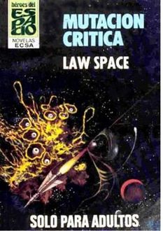 Mutación Crítica, Law Space