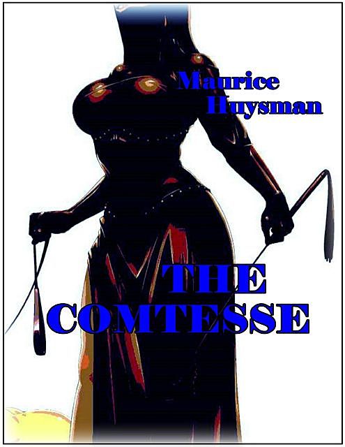The Comtesse, Maurice Huysman