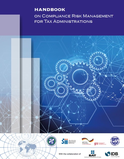 Handbook on Compliance Risk Management for Tax Administrations, 