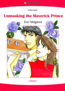 Unmasking the Maverick Prince, Kristi Gold