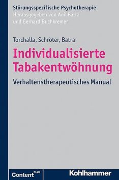 Individualisierte Tabakentwöhnung, Anil Batra, Iris Torchalla, Martina Schröter