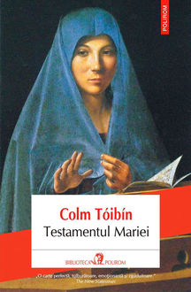 Testamentul Mariei, Colm Tóibín