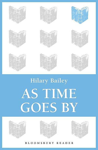 As Time Goes By, Hilary Bailey
