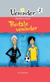 Veninder 2 – Bedste veninder, Annika Holm