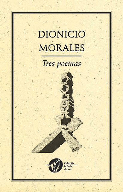 Tres poemas, Dionicio Morales