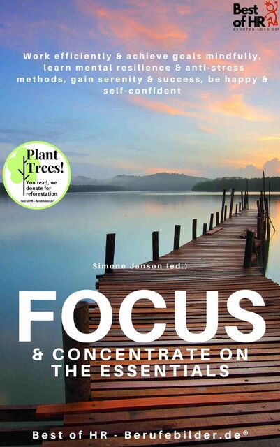 Focus & Concentrate on the Essentials, Simone Janson