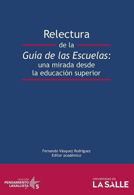 Relectura de la guía de las escuelas, Fernando Vásquez Rodríguez