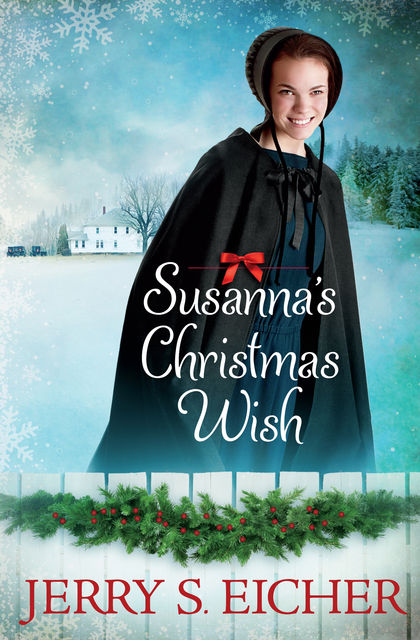 Susanna's Christmas Wish, Jerry S.Eicher