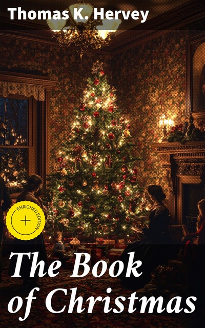 The Book of Christmas, Thomas K. Hervey