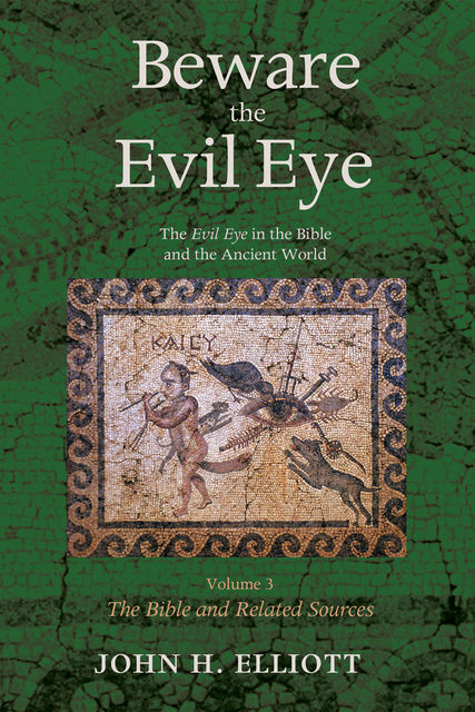 Beware the Evil Eye Volume 3, John Elliott