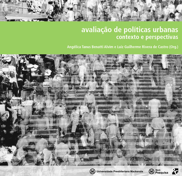 Avaliação de políticas urbanas, Angélica Tanus Benatti Alvim, Luiz Guilherme Rivera de Castro