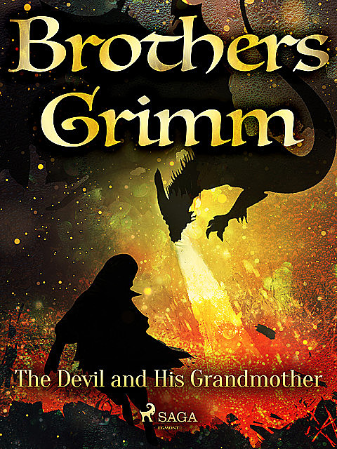 The Devil and His Grandmother, Brothers Grimm
